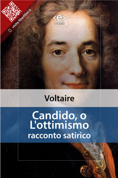 Candido, o L'ottimismo : racconto satirico